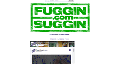 Desktop Screenshot of fugginsuggin.com